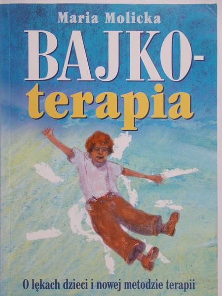 Molicka Maria - Bajkoterapia