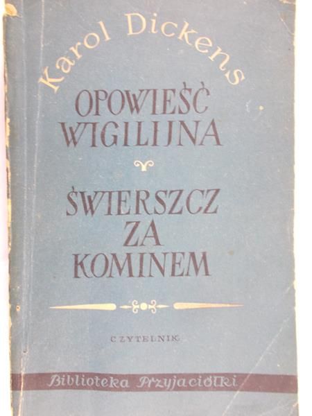 Dickens Karol - Opowieść wigilijna / Świerszcz za kominem