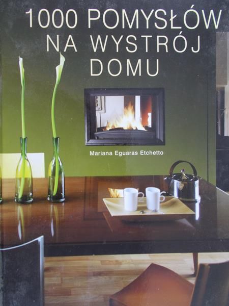 1000 pomysłów na wystrój dom