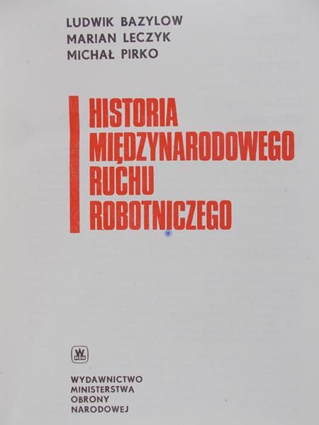 Bazylow Ludwik - Historia międzynarodowego ruchu robotniczego