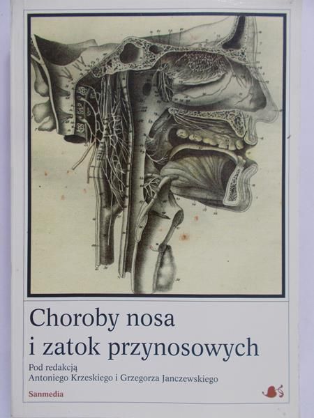 Krzeski Antoni - Choroby nosa i zatok przynosowych