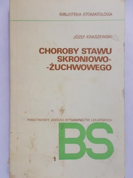 Kraszewski Józef - Choroby stawu skroniowo-żuchwowego