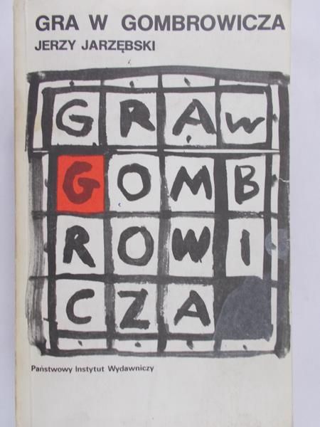 Jarzębski Jerzy - Gra w Gombrowicza