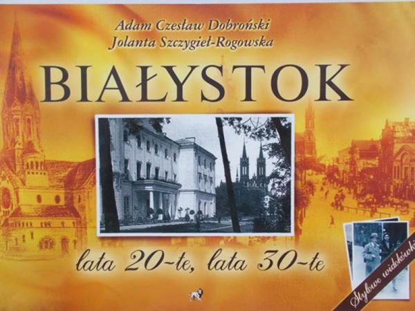 Dobroński Czesław Adam - Białystok, lata 20-te, lata 30-te