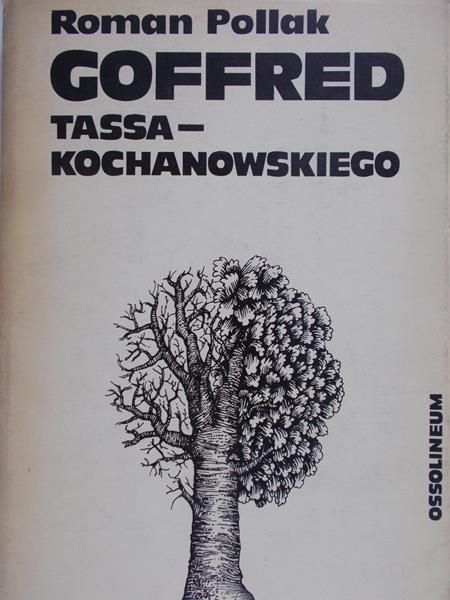 Pollak Roman  - Goffred, Tassa – Kochanowskiego