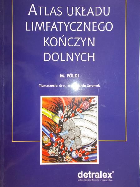 Foldi M. - Atlas układu limfatycznego kończyn dolnych