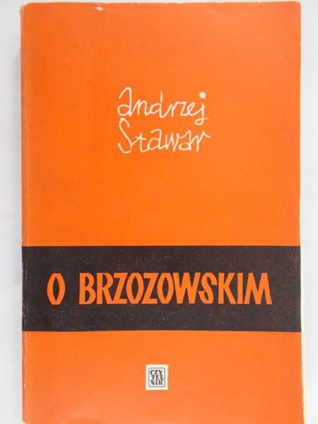 Stawar Andrzej - O Brzozowskim i inne szkice