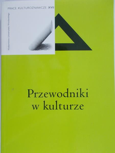 Łukasiewicz Krzysztof (red.) - Przewodniki w kulturze