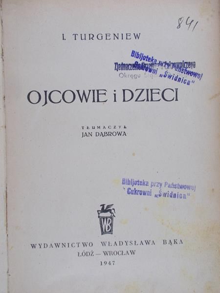 Turgeniew Iwan - Ojcowie i dzieci, 1947 r.