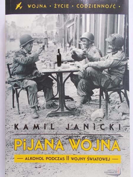 Janicki Kamil - Pijana wojna
