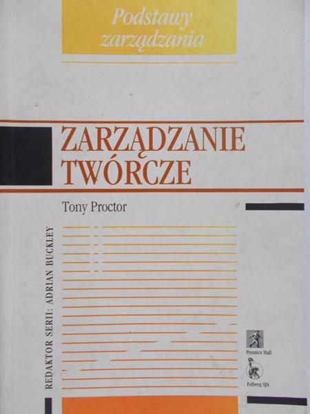 Proctor Tony - Zarządzanie twórcze
