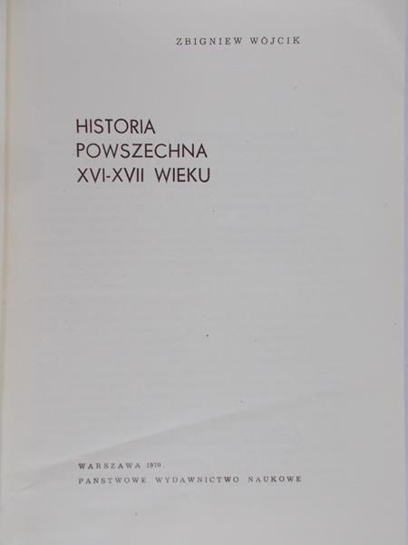 Wójcik Zbigniew - Historia powszechna XVI-XVII wieku