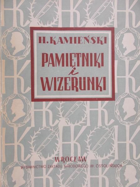 Kamieński H. - Pamiętnik i wizerunki