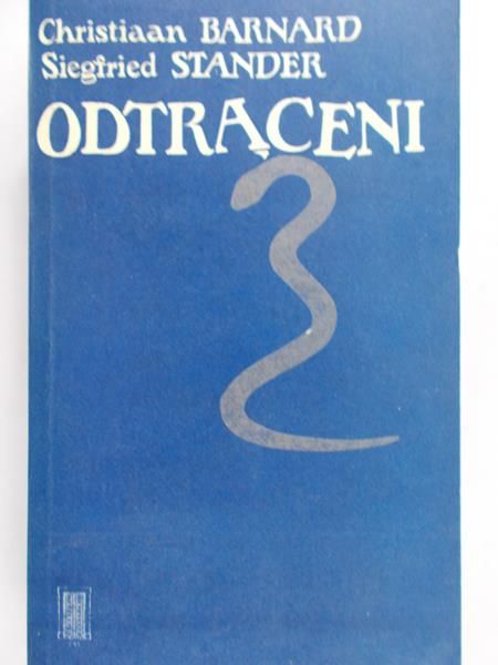 Barnard Christiaan - Odtrąceni