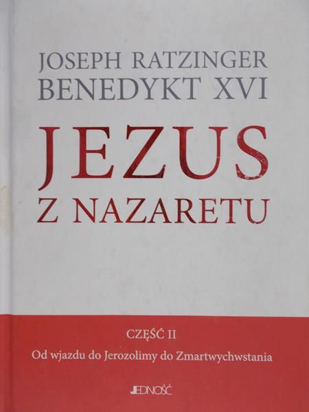 Ratzinger Joseph -  Jezus z Nazaretu, część II