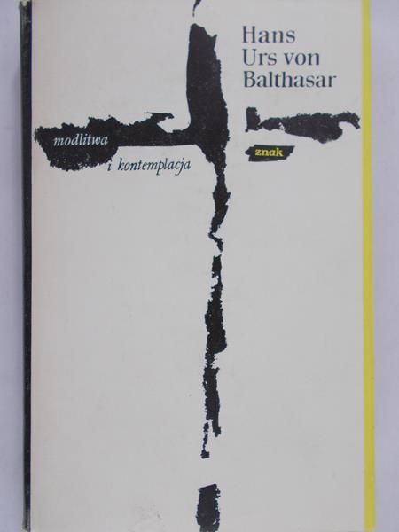 Von Balthasar Hans Urs - Modlitwa i kontemplacja
