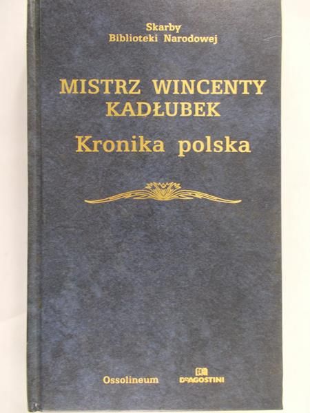 Kadłubek Wincenty - Kronika polska
