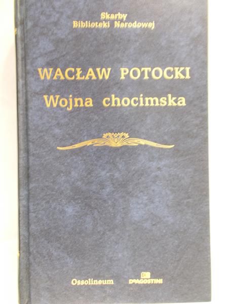 Potocki Wacław - Wojna chocimska