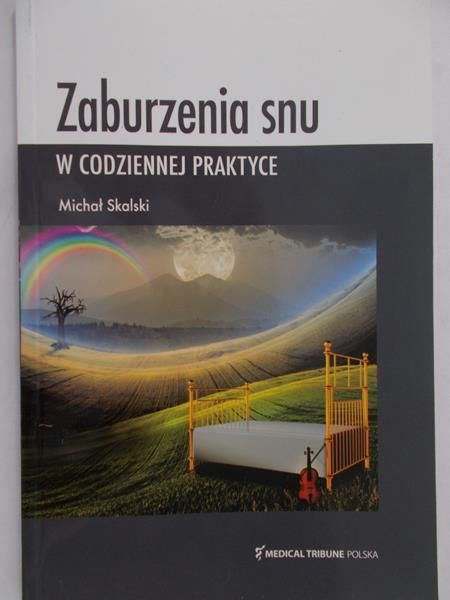 Skalski Michał - Zaburzenia snu w codziennej praktyce