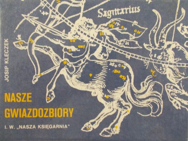 Kleczek Josip - Nasze gwiazdozbiory