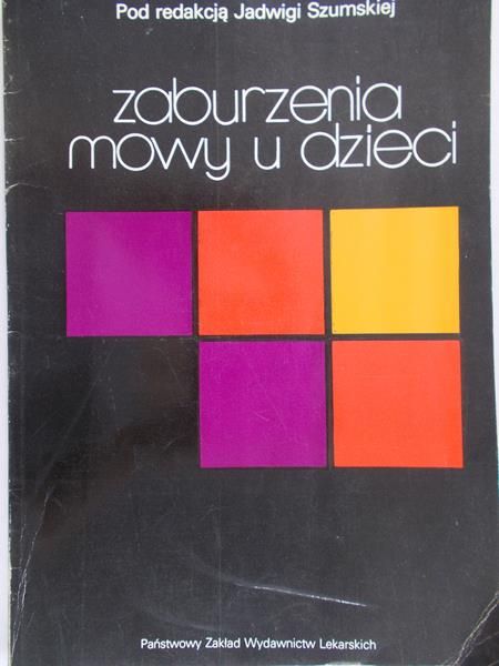 Szumska Jadwiga (red.) - Zaburzenia mowy u dzieci
