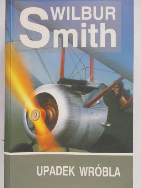 Smith Wilbur - Upadek wróbla