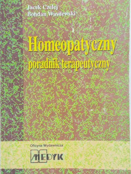 Czelej  Jacek   - PRAKTYCZNY PORADNIK HOMEOPATYCZNY