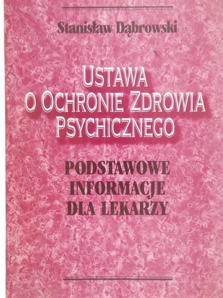 Dąbrowski Stanisław - Ustawa o ochronie zdrowia psychicznego