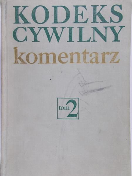 Błahuta Franciszek (opr) - Kodeks cywilny, komentarze Tom II