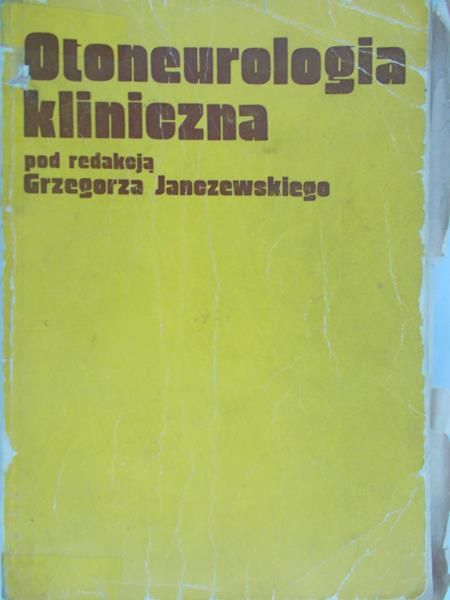 Janczewski Grzegorz (red.) - Otoneurologia kliniczna