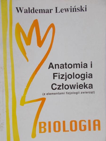 Lewiński Waldemar - Anatomia i Fizjologia Człowieka