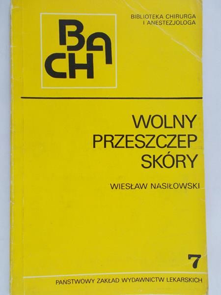 Nasiłowski Wiesław - Wolny przeszczep skóry