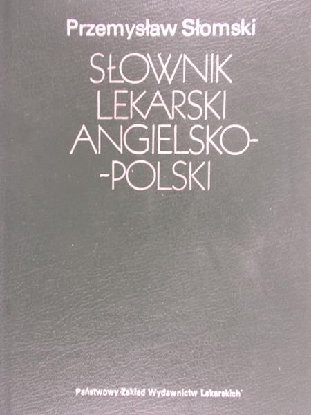 Przemysław Słomski -  Słownik lekarski angielsko-polski