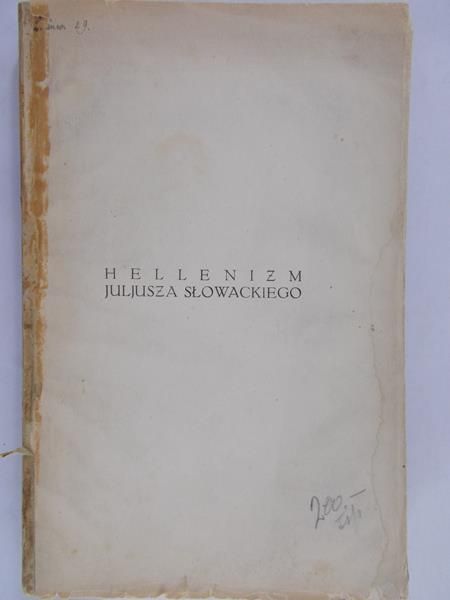 Sinko Tadeusz - Hellenizm Juljusza Słowackiego, 1925 r.