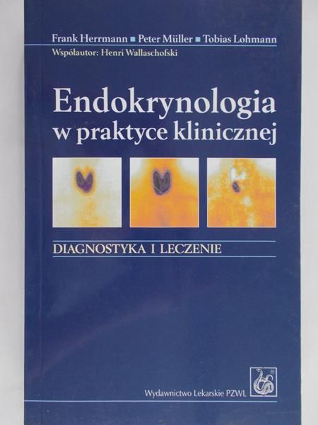 Lohmann Tobias - Endokrynologia w praktyce klinicznej