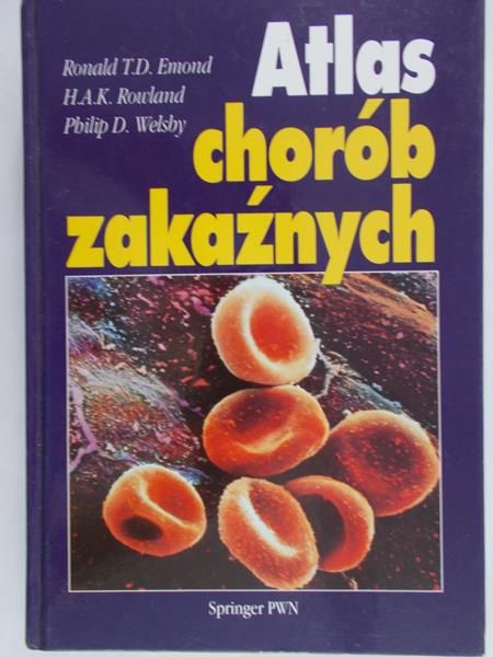 Emond Roland - Atlas chorób zakaźnych