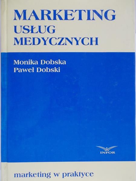 Dobska Monika - Marketing usług medycznych