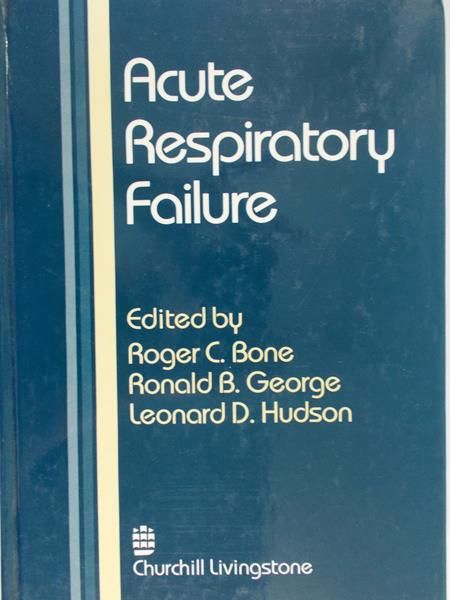 Bone Roger C. - Acute Respiratory Failure