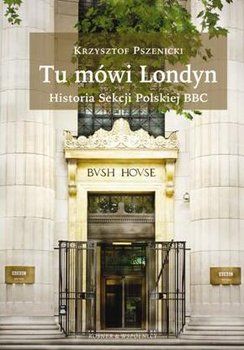 Pszenicki Krzysztof - Tu mówi Londyn