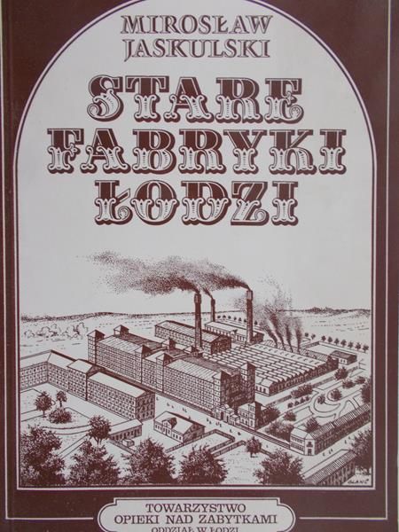  Jacek Kusiński  - Księga fabryk Łodzi