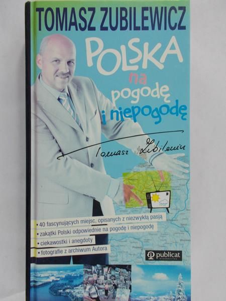 Zubilewicz Tomasz - Polska na pogode i niepogodę