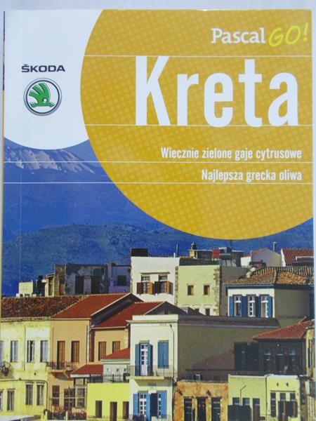 Rusin Wiesława - Kreta, wiecznie zielone gaje cytrusowe. Najlepsza grecka oliwa