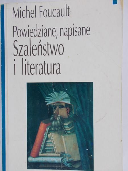 Foucault Michel - Szaleństwo i literatura