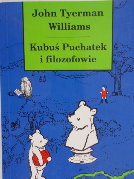 Williams John T. - Kubuś Puchatek i filozofowie