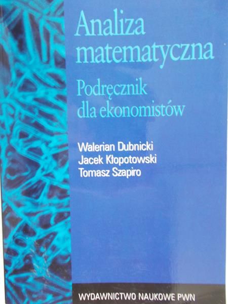 Dubnicki Walerian - Analiza matematyczna. Podręcznik dla ekonomistów.