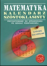 Braun Marcin - Matematyka z plusem 6 Kalendarz szóstoklasisty