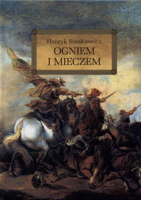 Sienkiewicz Henryk - Ogniem i mieczem
