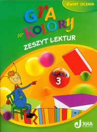 Zagórska Katarzyna - Gra w kolory 3. Zeszyt lektur