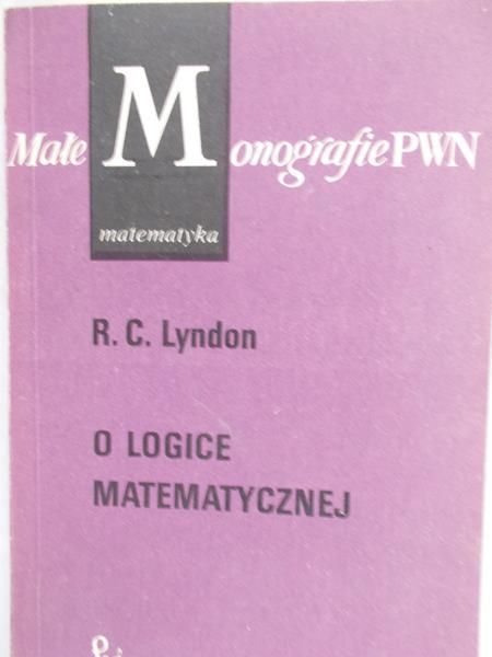 Lyndon R. C. - O logice matematycznej