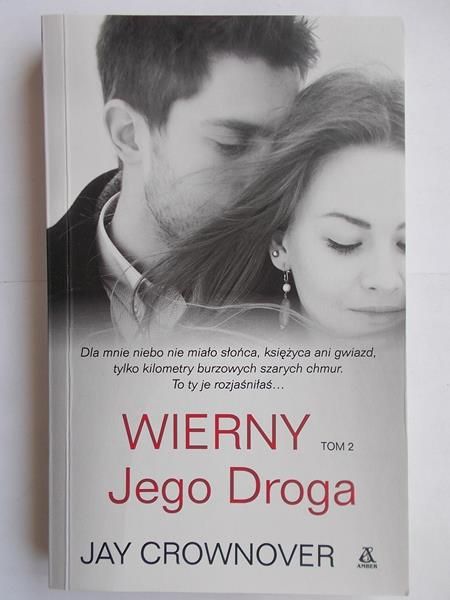 Crownover Jay - Wierny. Jego droga